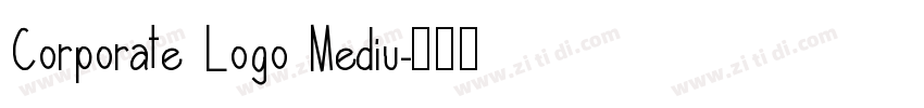 Corporate Logo Mediu字体转换